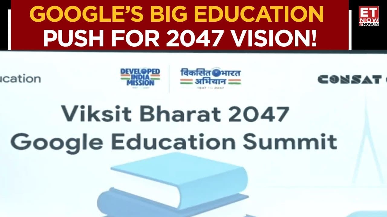 Viksit Bharat 2047 – Google Education Summit